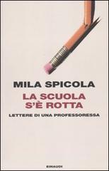 Copertina di La scuola s'è rotta