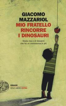 Copertina di Mio fratello rincorre i dinosauri