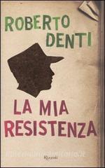 Copertina di La mia resistenza