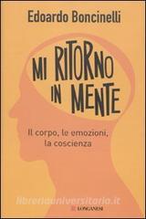 Copertina di Mi ritorno in mente. Il corpo, le emozioni, la coscienza