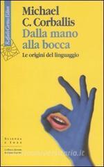 Copertina di Dalla mano alla bocca. Le origini del linguaggio