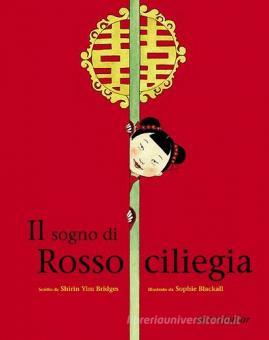 Copertina di Il sogno di Rosso ciliegia