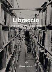 Copertina di Libraccio - Quando i sogni cambiano le ragole - Dalla militanza all'impresa